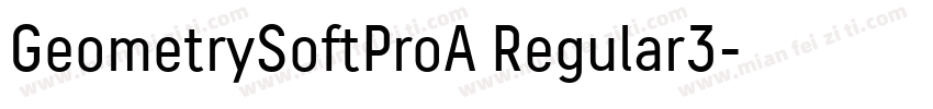 GeometrySoftProA Regular3字体转换